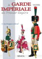 La Garde Impériale du 1er Empire T2
