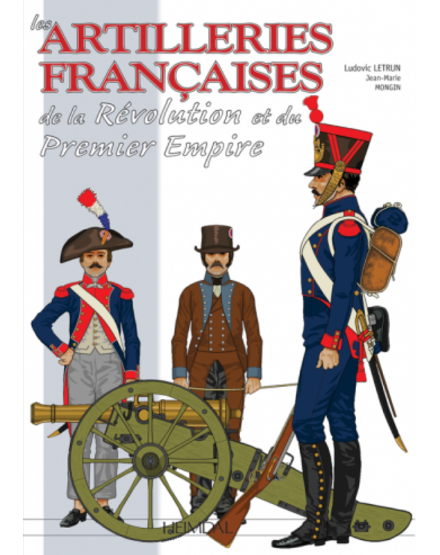 Les Artilleries Françaises du 1er Empire