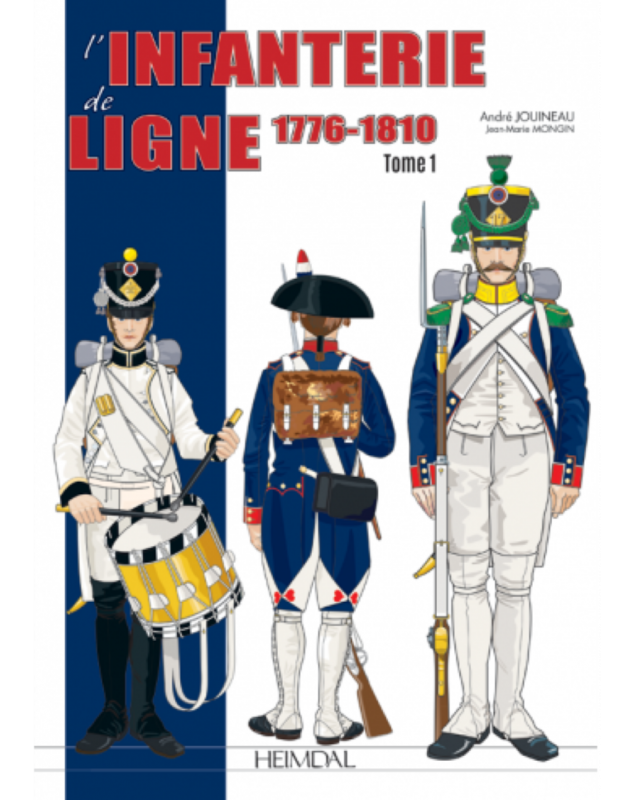L'infanterie de ligne T 1 _ 1776-1810