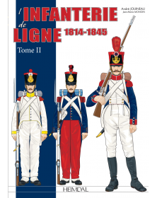 L'infanterie de ligne T2 1814 - 1845