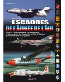 ESCADRES DE L'ARMÉE DE L'AIR - TOME 2