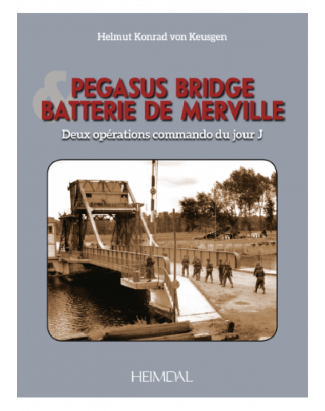 Pegasus Bridge - Batterie de Merville