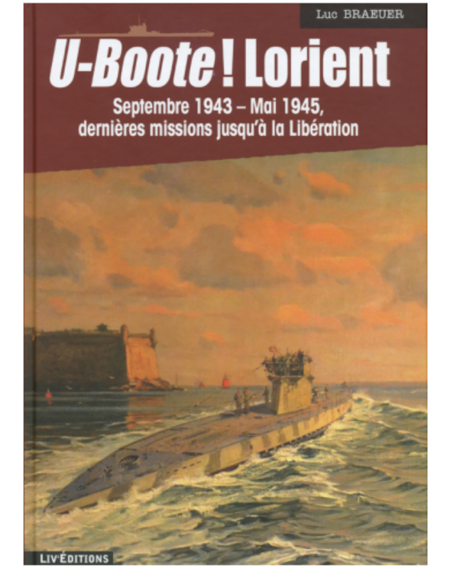 U-Boote! Lorient - Tome 4