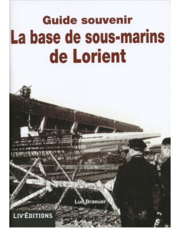La base de sous-marins de Lorient