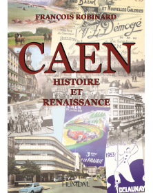 Caen, Histoire et Renaissance