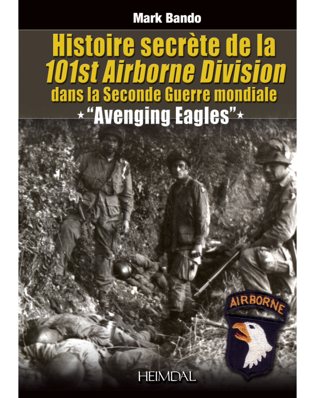 Histoire Secrète de la 101st Airborne Division