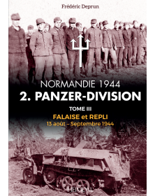 2. Panzer-Division en Normandie Tome 3