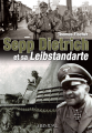 Sepp Dietrich et sa Leibstandarte