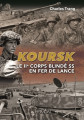 KOURSK, LE IIe CORPS BLINDE SS EN FER DE LANCE