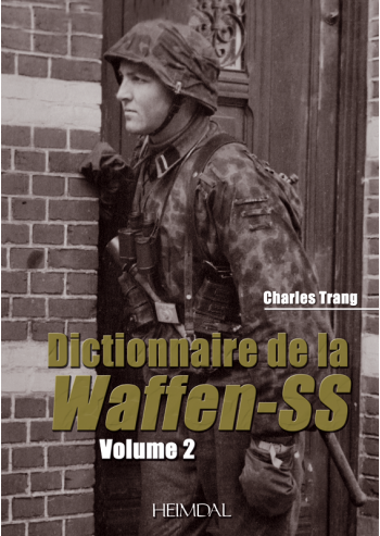 DICTIONNAIRE DE LA WAFFEN-SS T 2