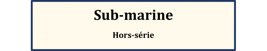 Sub-Marine Hors série